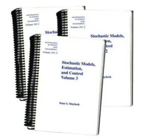Books The Complete, Three Volume Set of Stochastic Models, Estimation and Control