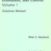 Book Volume 1  of Stochastic Models, Estimation and Control