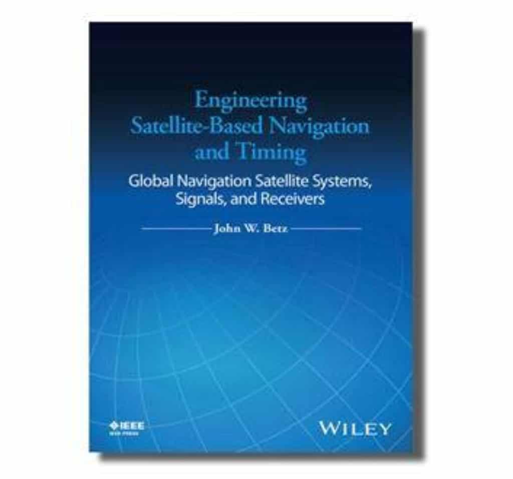 Book Engineering Satellite-Based Navigation & Timing: GNSS, Signals & Receivers